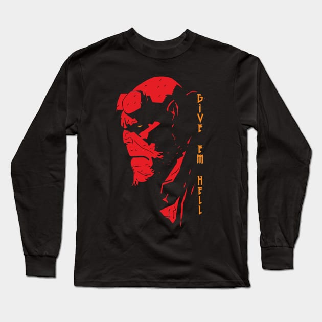 Hellboy - Give em Hell Long Sleeve T-Shirt by JHughesArt